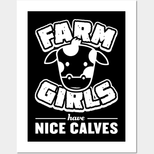 Farm Girls Have Nice Calves - Farming Posters and Art